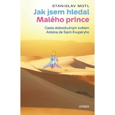 Jak jsem hledal Malého prince