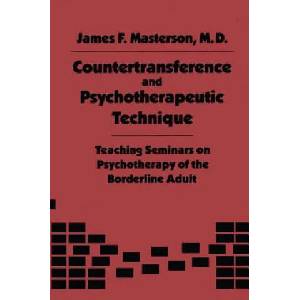 Countertransference and Psychotherapeutic Technique | Masterson, James F. , M. D (ISBN: 9781138004405)