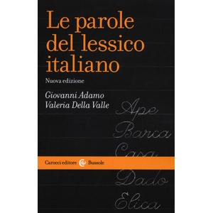 parole del lessico italiano | Gianni Adamo, Valeria Della Valle (2018)