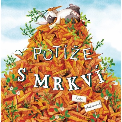 Potíže s mrkví - Hudson Katy