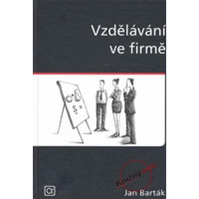 Vzdělávání ve firmě - Jan Barták