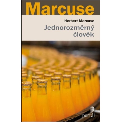 Jednorozměrný člověk - Herbert Marcuse