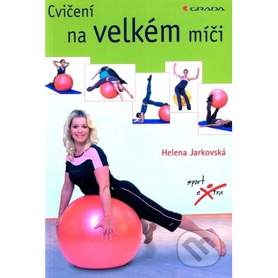 Cvičení na velkém míči Helena Jarkovská