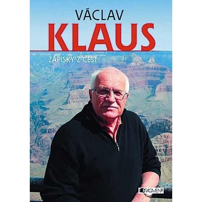 Zápisky z cest - Václav Klaus