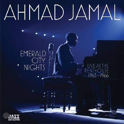 Ahmad Jamal - Emerald City Nights (Live At The Penthouse 1965-1966) (Record Store Day) (180 g) (2 LP) (8435395503539)