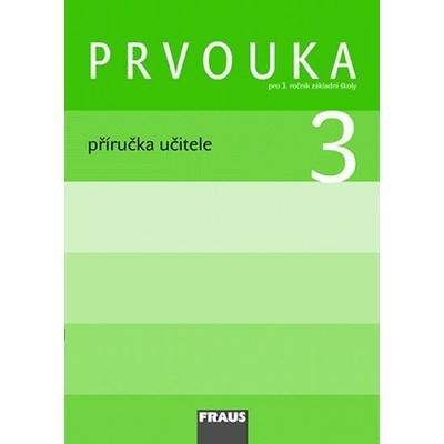 Prvouka 3 pro ZŠ příručka učitele