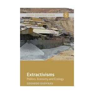 Extractivisms | Eduardo Gudynas (ISBN: 9781773631769)