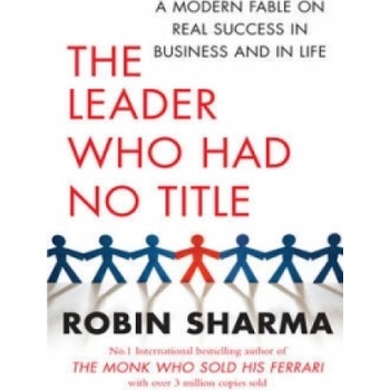 The Leader Who Had No Title - Sharma, R. S.
