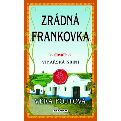 Zrádná frankovka - Věra Fojtová