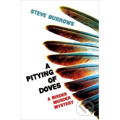 Pitying of Doves - Burrows Steve