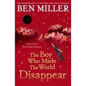 Boy Who Made the World Disappear | BEN MILLER (ISBN: 9781471172670)