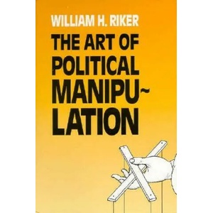 Art of Political Manipulation | William H. Riker (ISBN: 9780300035926)