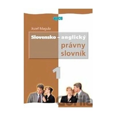 Slovensko-anglický právny slovník - Jozef Magula