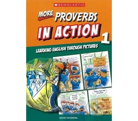 More Proverbs in Action 1 – Pickering