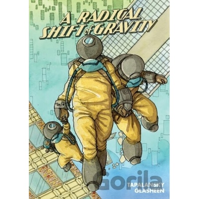 A Radical Shift of Gravity