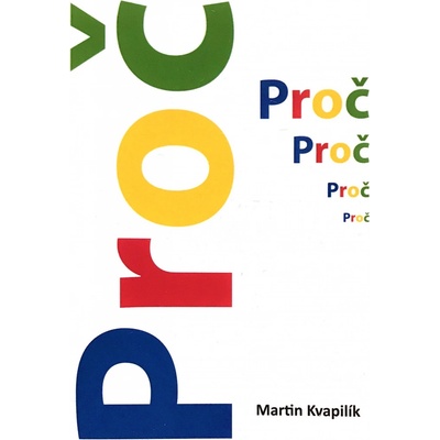 Proč - Martin Kvapilík