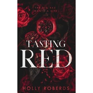 Tasting Red | Holly Roberds (ISBN: 9781960961006)
