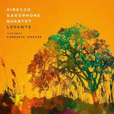 Sirocco Saxophone Quartet & Frederik Köster - Levante CD