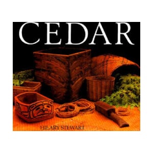Cedar: Tree of Life to the Northwest Coast Indians | Hilary Stewart (ISBN: 9780295974484)