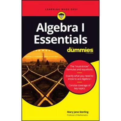 Algebra I Essentials For Dummies | Mary Jane Sterling