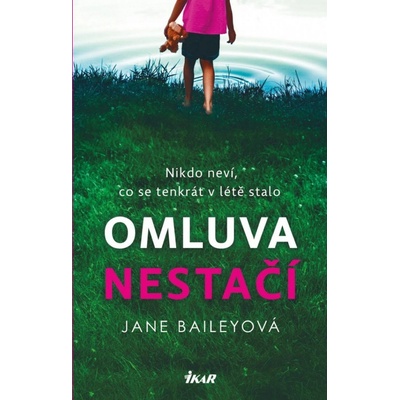 Omluva nestačí - Jane Baileyová – Hledejceny.cz
