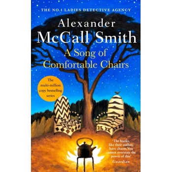 A Song of Comfortable Chairs - Alexander McCall Smith