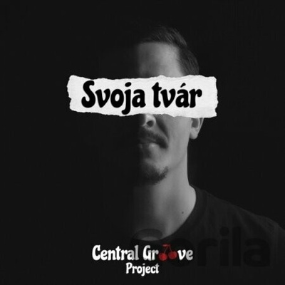 Central Groove Project - Svoja tvár - Central Groove Project CD