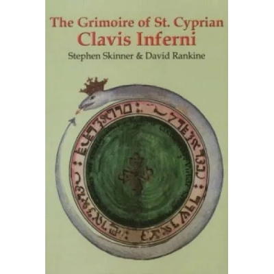 Grimoire of St Cyprian Clavis Inferni | Stephen Skinner
