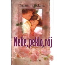 Nebe, peklo, ráj ERIKA Francková, Zuzana