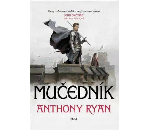 Mučedník - Anthony Ryan