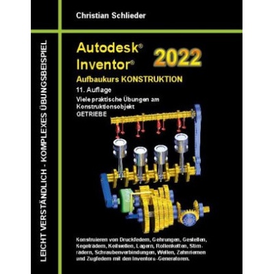 Autodesk Inventor 2022 - Aufbaukurs Konstruktion
