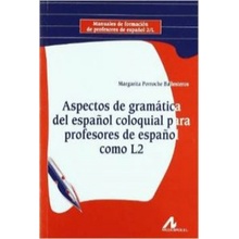 Aspectos de gramática del español coloquial para profesores de español como L2