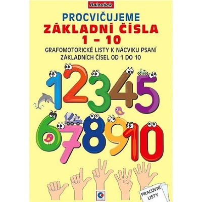 Pracovní listy A4 Procvičujeme základní čísla 1-10