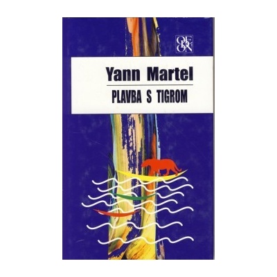 Plavba s tigrom Martel Yann