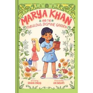 Marya Khan and the Fabulous Jasmine Garden (Marya Khan #2) | Ani Bushry (ISBN: 9781419761188)