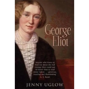 George Eliot | Jenny Uglow (2008)