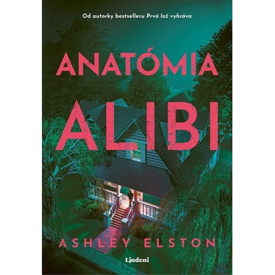 Anatómia alibi - Ashley Elston