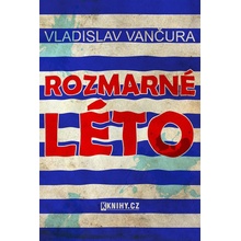 Vančura Vladislav - Rozmarné léto