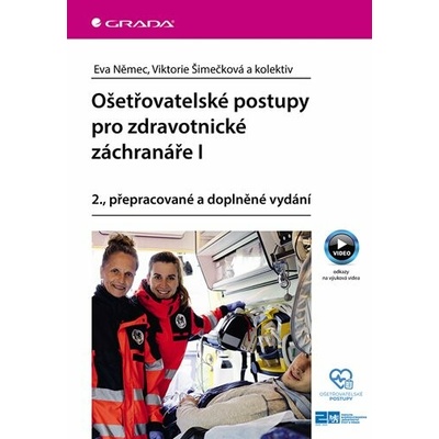 Ošetřovatelské postupy pro zdravotnické záchranáře I - Eva Němec