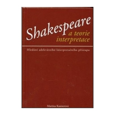 Shakespeare a teorie interpretace