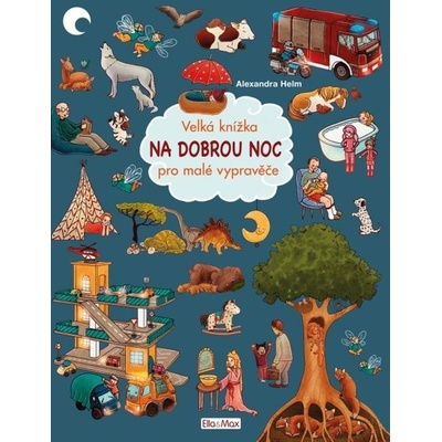 Velká knížka Na dobrou noc pro malé vypravěče