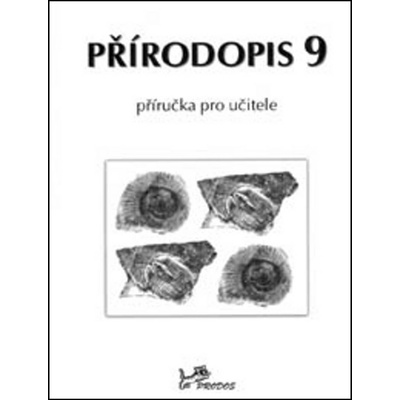 Přírodopis 9 - Příručka pro učitele - Jan Zapletal, Martin Janoška, Ludmila Bičíková, Marie Tomančáková, kol.
