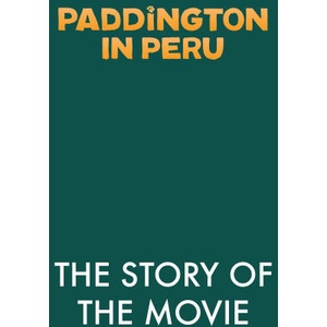 Paddington in Peru (ISBN: 9780008681807)