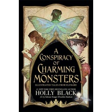 A Conspiracy of Charming Monsters