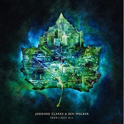 Clarke, Josienne & Ben Walker - Seedlings All