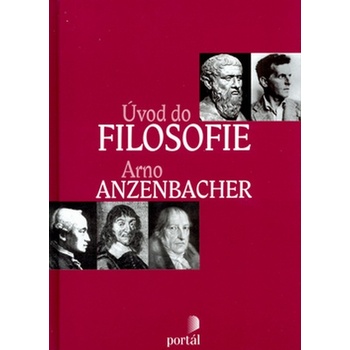 Úvod do filosofie - Arno Anzenbacher