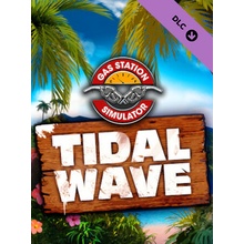 Gas Station Simulator - Tidal Wave