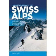 Mountaineering in the Swiss Alps - Maire, Stephane