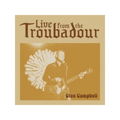 CAMPELL GLEN - LIVE FROM THE TROUBADOUR CD