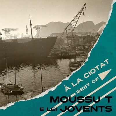 Moussu T E Lei Jovents - A La Ciotat - Best Of LP